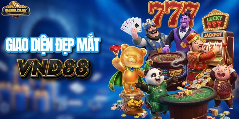 Giao diện VND88 siêu đẹp mắt