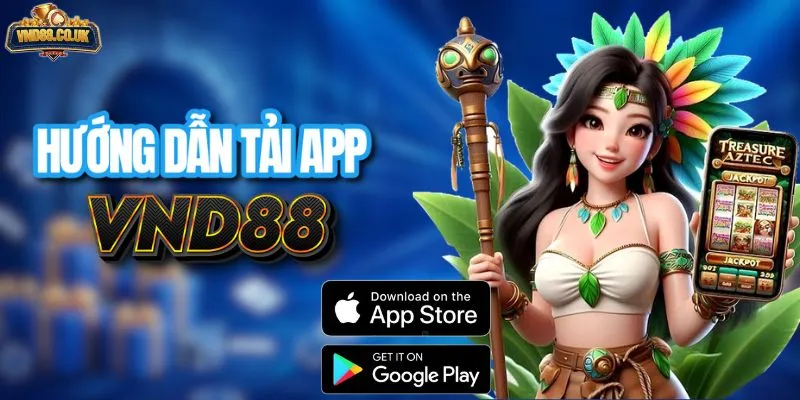 Quy trình tải app VND88